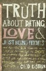 Chad Eastham - The Truth About Dating, Love, and Just Being Friends