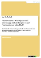Martin Rzehak - Finanzresearch - Wie objektiv und unabhängig sind die Prognosen der Finanzanalysten tatsächlich?