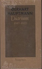 Hauptmann, Gerhart Hauptmann, Marti Machatzke, Martin Machatzke - Diarium 1917 bis 1933