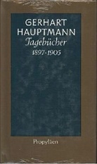 Hauptmann, Gerhart Hauptmann, Machatzke, Marti Machatzke, Martin Machatzke - Tagebücher: Tagebücher 1897-1905