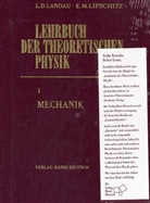 L. D. Landau, Lev D. Landau, Lew D Landau, E. M Lifschitz, E. M. Lifschitz, Evgenij M. Lifschitz... - Lehrbuch der theoretischen Physik, 10 Bde.