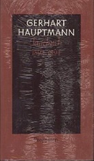 Hauptmann, Gerhart Hauptmann, Machatzke, Marti Machatzke, Martin Machatzke - Tagebücher: Tagebuch 1892 bis 1894