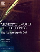 Ralph K. Cavin, Ralph K. Cavin III, Victor V. Zhirnov, Victor V./ Cavin Zhirnov - Microsystems for Bioelectronics