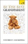 Grandpa Association, The Grandparents' Association, Grandparents' Association, The Grandparents' Association, The Grandparents' Association - Be the Best Grandparent Teach Yourself