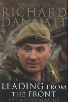 Richard Dannatt, Richard Sir Dannatt - Leading From the Front