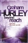 Graham Hurley, Hurley Graham - Beyond Reach