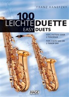 Franz Kanefzky, Helmut Hage, Franz Kanefzky - 100 leichte Duette für 2 Altsaxophone oder 2 Tenorsaxophone. 100 Easy Duets for 2 Alto Sax or 2 Tenor Sax