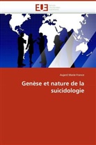 Aujard Marie-France, Marie-France Aujard - Genèse et nature de la suicidologie