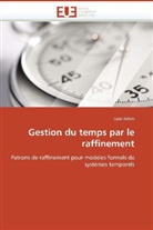 Joris Rehm, Rehm-J - Gestion du temps par le raffinement