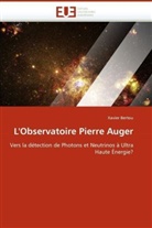 Xavier Bertou, Bertou-X - L observatoire pierre auger