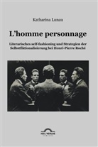 Katharina Lunau - L' homme personnage