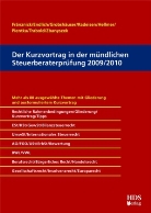 Alexander Endlich, Günter Endlich, Thomas Fränznick - Der Kurzvortrag in der mündlichen Steuerberaterprüfung 2010/2011