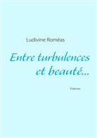 Ludivine Roméas - Entre turbulences et beauté...