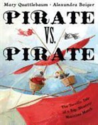 Alexandra Boiger, Mary Quattlebaum, Mary/ Boiger Quattlebaum, Alexandra Boiger, Mary Quattlebaum - Pirate vs. Pirate