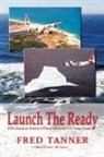 Fred Tanner - Launch the Ready