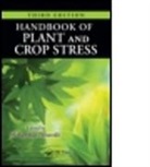 Mohammad Pessarakli, Mohammad Pessarakli - Handbook of Plant and Crop Stress