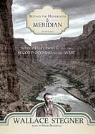 Wallace Stegner, Wallace Earle Stegner, Mark Bramhall - Beyond the Hundredth Meridian: John Wesley Powell and the Second Opening of the West (Audio book)