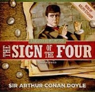 Arthur Conan Doyle, Sir Arthur Conan Doyle, Ralph Cosham - The Sign of the Four: A Sherlock Holmes Mystery (Hörbuch)