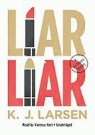 K. J. Larsen, Vanessa Hart - Liar, Liar (Audio book)