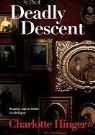 Charlotte Hinger, Karen White - Deadly Descent (Audio book)