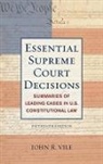 John R. Vile, Vile John R. - Essential Supreme Court Decisions