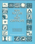 Michael Duckworth, Kathy Gude, R. neill, O&amp;apos, R. O'Neill - New Success at First Certificate: New Success at First Certificate Workbook