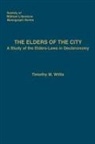 Timothy M. Willis - The Elders of the City