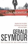 Gerald Seymour - The Collaborator