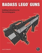 Martin Hudepohl, Martin Hüdepohl, Martin (Xubor) Hüdepohl, Martin Hüdepohl (Xubor) - Badass LEGO Guns