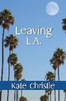 Kate Christie - Leaving L.A