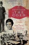 Mark Gribben - The Professor & the Coed: Scandal & Murder at the Ohio State University