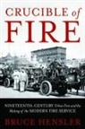 Bruce Hensler - Crucible of Fire