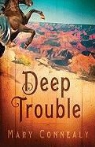 Mary Connealy - Deep Trouble