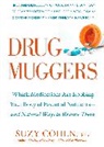 Samuel M. Cohen, Suzy Cohen - Drug Muggers