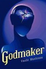 Vasile Munteanu - Godmaker