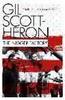 Gil Scott-Heron - Nigger Factory
