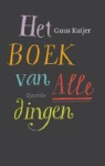 Guus Kuijer - Het boek van alle dingen