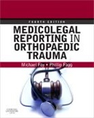Fagg, Phillip S. Fagg, Phillip S. (Consultant Orthopaedic Surgeon Fagg, Fagg Phillip S., Phillip S Fogg, Foy... - Medicolegal Reporting/orthopaedic Trauma