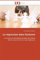 Inci Unsaldi Cordier, Unsaldi Cordier-I - La regression dans l autisme