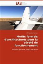 Christophe Kehren - Motifs formels d'architectures pour la sûreté de fonctionnement