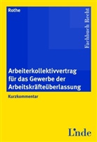 Heinz Rothe - Arbeiterkollektivvertrag für das Gewerbe der Arbeitskräfteüberlassung  (f. Österreich), Kommentar