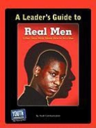 Keith Hefner, Laura Longhine - A Leader's Guide to Real Men, Real Stories: Urban Teens Write about How to Be a Man