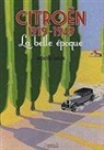 Wouter Jansen, Jean-François Colombet, Wouter Jansen - Citroën 1919-1949 : la belle époque