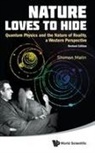 Shimon Malin, Malin Shimon, Shimon Malin - Nature Loves To Hide: Quantum Physics And The Nature Of Reality, A Western Perspective (Revised Edition)