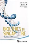 John Michael Elliott, W Calvin Ho Et Al John M Elliott, Calvin Wai-loon Ho, John Michael Elliott, Elliott John Michael, Calvin Wai-Loon Ho... - Bioethics In Singapore: The Ethical Microcosm