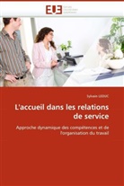 Sylvain LEDUC, Leduc-s - L accueil dans les relations de