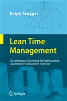 Ralf Brugger, Ralph Brugger - Lean Time Management