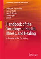 Jane D McLeod et al, Jac K Martin, Jack K Martin, Jack K Martin, Jack K. Martin, Jane D McLeod... - Handbook of the Sociology of Health, Illness, and Healing