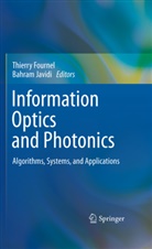 Thierr Fournel, Thierry Fournel, JAVIDI, Javidi, Bahram Javidi - Information Optics and Photonics