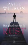 Paul Wilson - Het grote boek van de rust